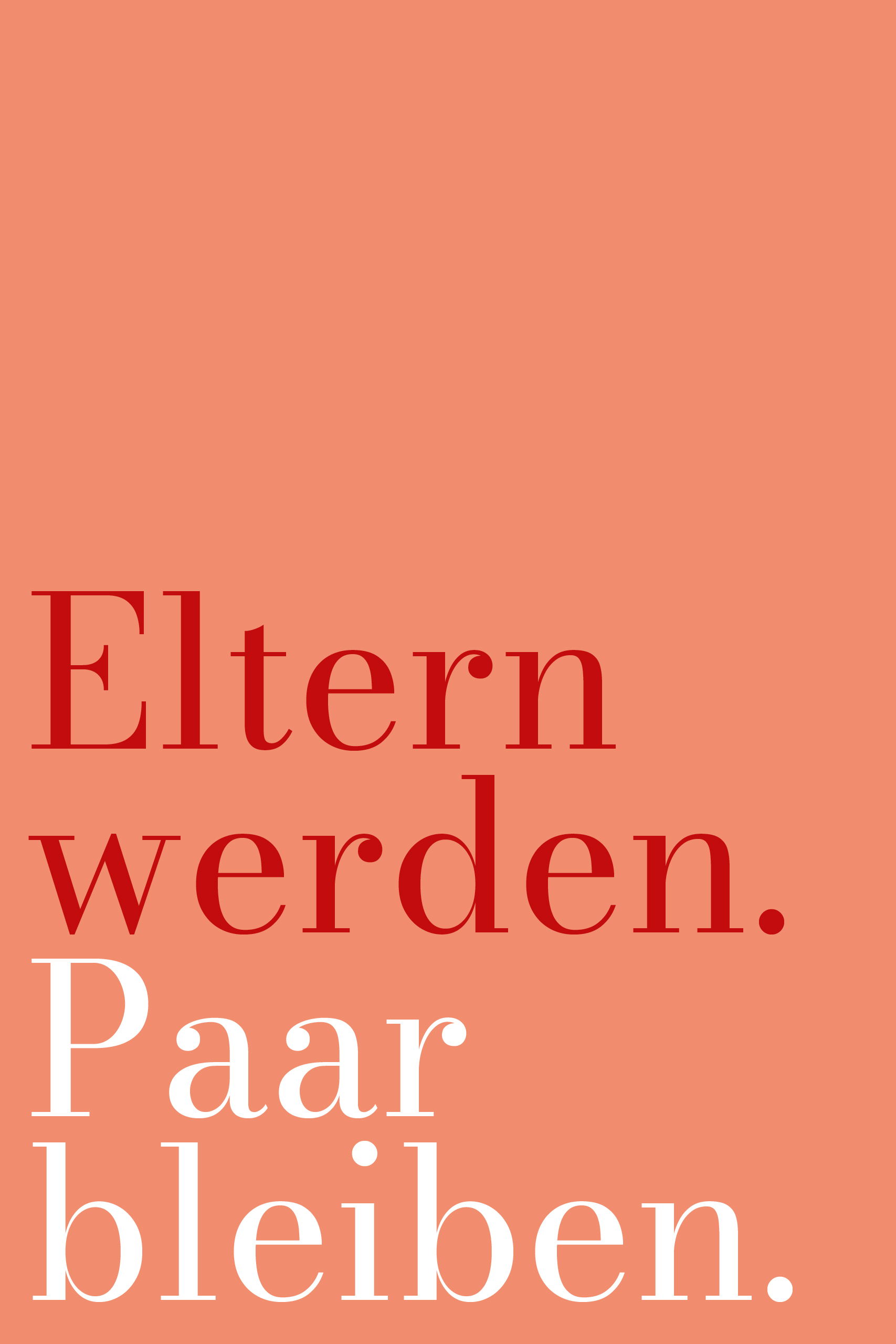 Grafik mit Text Eltern werden. Paar bleiben.